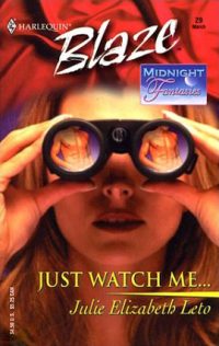 Just Watch Me Just Watch Me