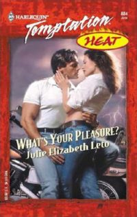 What's your Pleasure What's your Pleasure